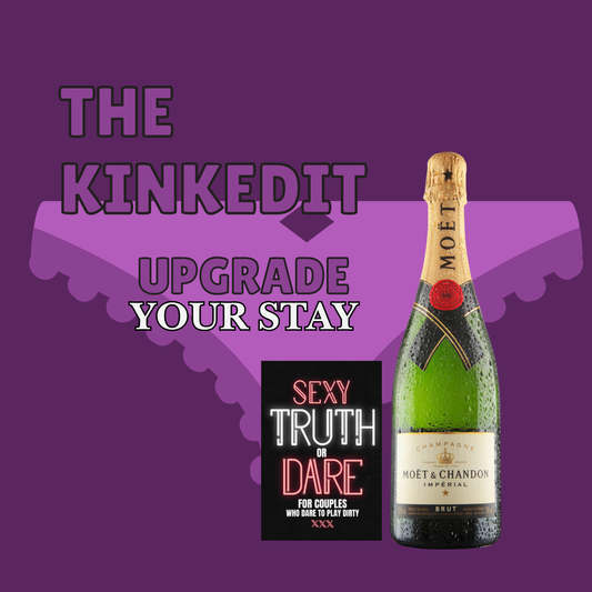 The Kink Edit - Upgrade Your Stay